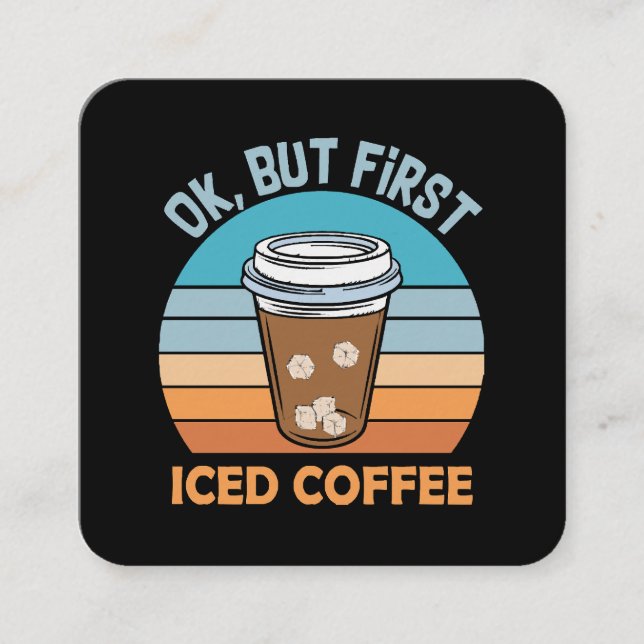 Koch, aber erst eisgekühlter Kaffee Quadratische Visitenkarte (Vorderseite)