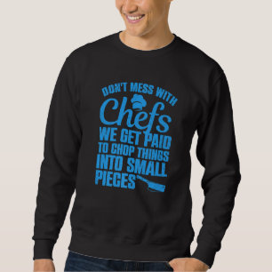 Koch für Männer Frauen Kochkunst Koch Küche C Sweatshirt