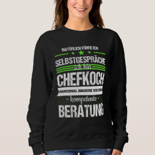 Koch Hobby Koch Professionelle Koch Sprichwort Sweatshirt