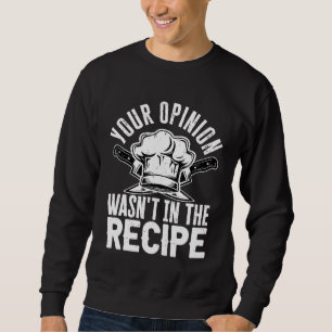 Koch Ihre Meinung war in der Stellungnahme Sweatshirt