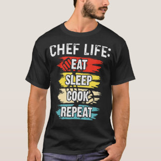 Koch Life essen Schlaf Kochen Wiederholung Kochen  T-Shirt