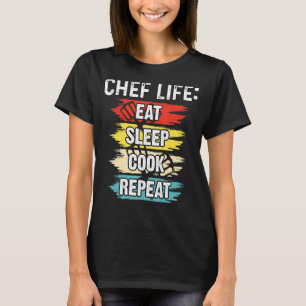 Koch Life essen Schlaf Kochen Wiederholung Kochen T-Shirt