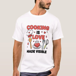 Kochen ist Liebe sichtbar gemacht – Cute Chef Life T-Shirt