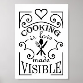 "Kochen ist Liebe sichtbar gemacht" Zitat Poster