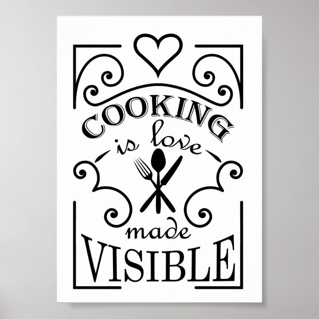 "Kochen ist Liebe sichtbar gemacht" Zitat Poster (Vorne)