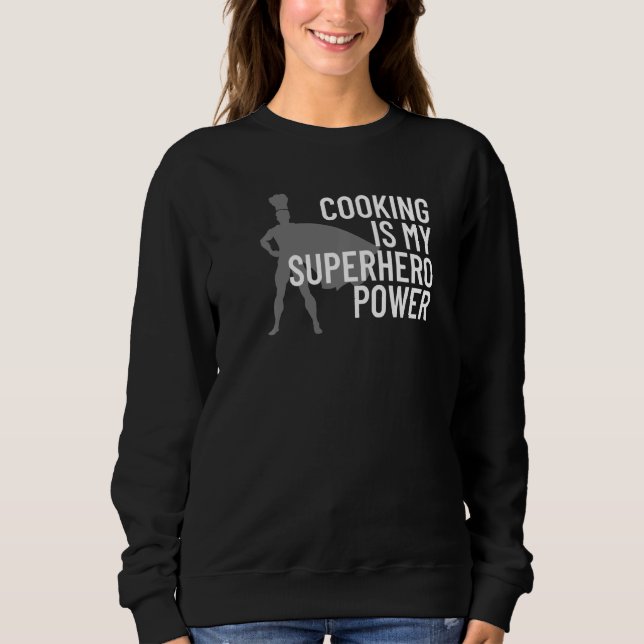 Kochen ist mein Superheld-Power Funny Koch Cook Gr Sweatshirt (Vorderseite)
