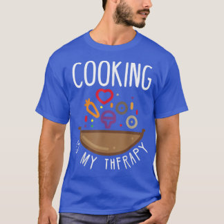 Kochen ist mein therapeutischer Koch T-Shirt