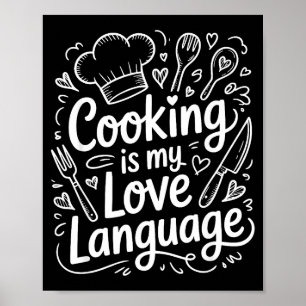 Kochen ist meine Liebessprache, kulinarischer Koch Poster