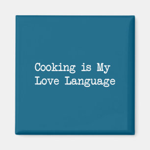 Kochen ist meine Liebessprache Lustige Zitate  Magnet
