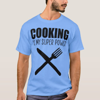 Kochen ist meine Superkraft lustiger Spruch witzig T-Shirt