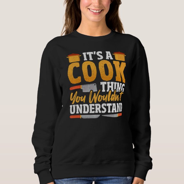 Kochen Koch Kochen Es ist ein Kochen, das man nich Sweatshirt (Vorderseite)