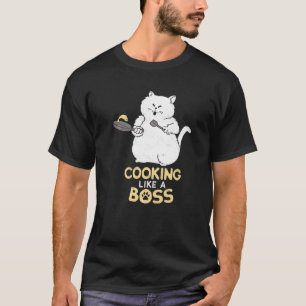 Kochende Katze kocht wie ein Boss T-Shirt