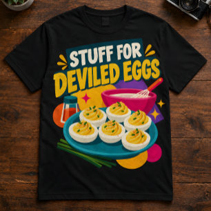 Kochhumor "Zutaten für gefüllte Eier" Foodie T-Shirt
