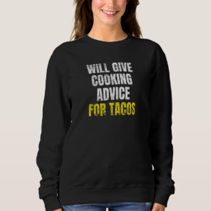 Kochrezepte für Tacos-Koch Sweatshirt