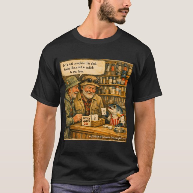 Köder n' Switch Fischverkäufer – Lustiger Allgemei T-Shirt (Vorderseite)