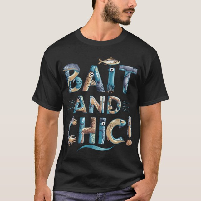 Köder und Chic! T-Shirt (Vorderseite)