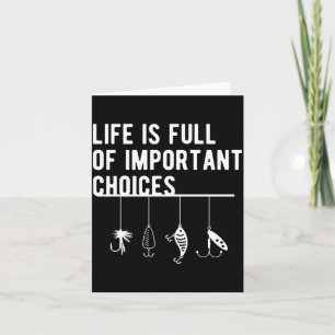 Köderdesign-Geschenk Das Leben ist voller wichtige Karte