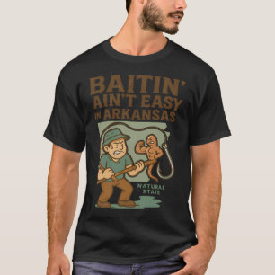 Ködern ist nicht leicht – Lustige Vintage Arkansas T-Shirt