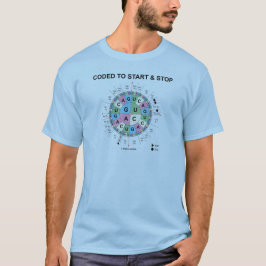 Kodiert, um zu beginnen und zu stoppen (Codon-Rad) T-Shirt
