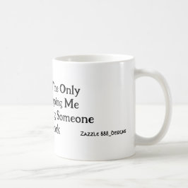 Koffein-angereicherter Sarcasm Kaffeetasse