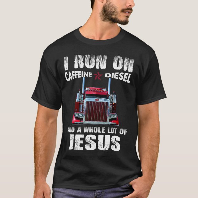 Koffein Diesel Jesus Christlich LKW gestört T-Shirt (Vorderseite)
