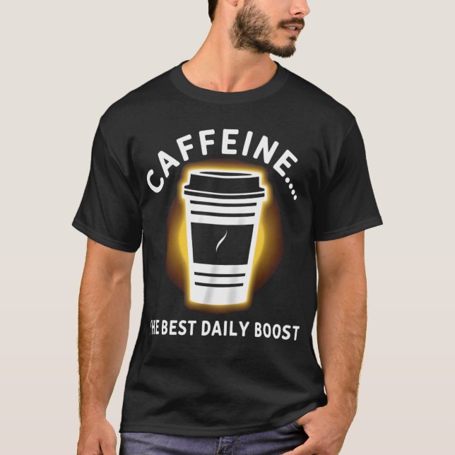 Koffein: Energie in jeder Sippe T-Shirt (Vorderseite)