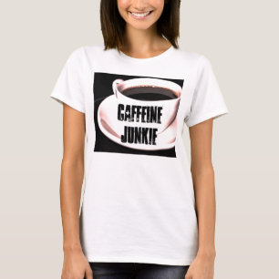 Koffein-Junkie-Damen-T - Shirt