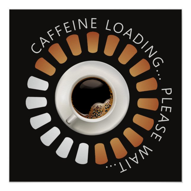 Koffein-Ladevorgang Poster (Vorderseite)