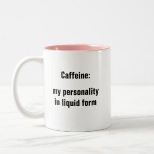 Koffein meine Persönlichkeit in flüssigem Kaffee Zweifarbige Tasse