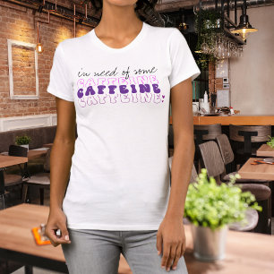 Koffein-Stimmung Pink Purple Groovy Typografie T-Shirt
