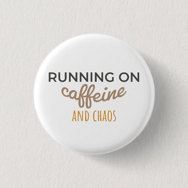Koffein und Chaos Button (Vorderseite)