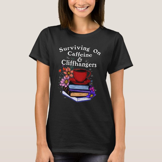 Koffein und Cliffhanger Farbige T-Shirt (Vorderseite)