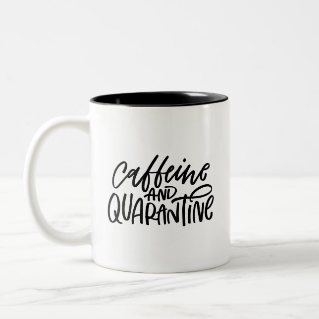 Koffein und Quarantäne Hand Letted Zweifarbige Tasse (Links)