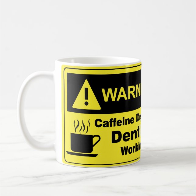 Koffein-warnender Zahnarzt Tasse (Links)