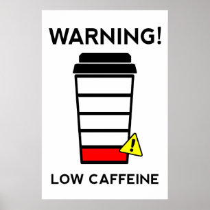 Koffein, wenig Batterie, Kaffeemaschine, lustig Poster