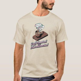 Koffeinhaltiges, entkoppeltes Remote-Arbeits-Shirt T-Shirt