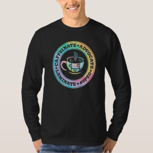 Koffeinierter Verfechter Laminat SPED-Lehrer Spezi T-Shirt