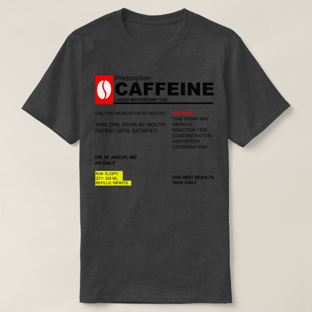 Koffeinverschreibungen T-Shirt (Design vorne)