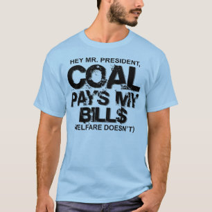 KOHLE BEZAHLT MEINE RECHNUNGEN T-Shirt