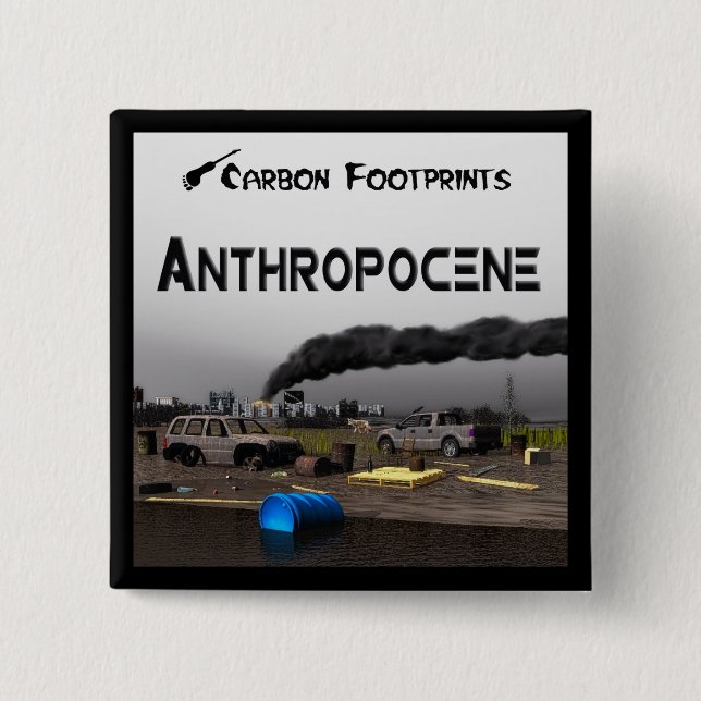 Kohlenstoff-Fußabdrücke - Anthropozän Button (Vorderseite)