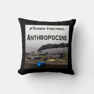 Kohlenstoff-Fußabdrücke - Anthropozän Kissen