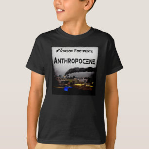 Kohlenstoff-Fußabdrücke - Anthropozän T-Shirt