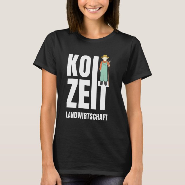 Koi Time Agriculture Bauer Swabian Dialekt T-Shirt (Vorderseite)