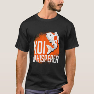 Koi-Whisperer-Fischteich 2 T-Shirt