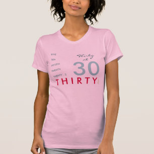 Kokett um 30. Geburtstag T - Shirt (Rosa)