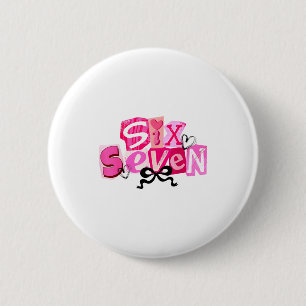 Kokette Sechs Sieben Valentinstag Lustiger Spruch  Button
