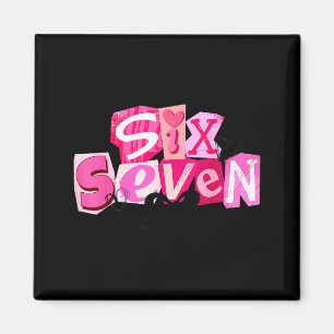 Kokette Sechs Sieben Valentinstag Lustiger Spruch Magnet
