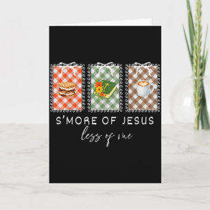 Kokette Smore Von Jesus Weniger Von Mir Christlich Karte