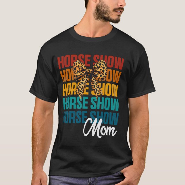 Koketten-Bogen-Pferdeshow-Mutter Süße Reitmutter T-Shirt (Vorderseite)
