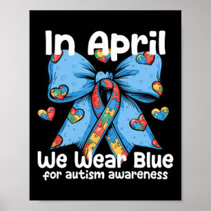 Koketter Bogen Im April Tragen Wir Blau Für Autism Poster